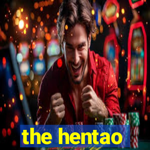 the hentao